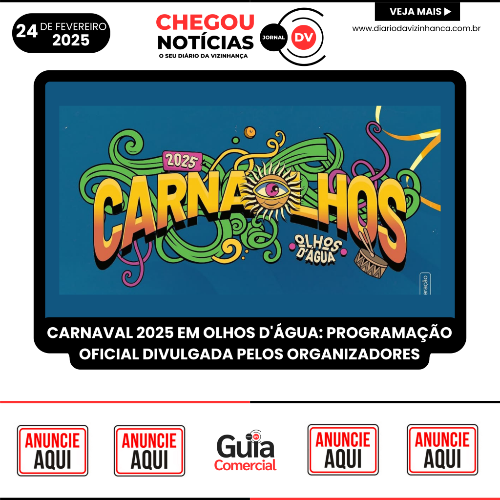 CARNAVAL 2025 EM OLHOS D’ÁGUA: PROGRAMAÇÃO OFICIAL DIVULGADA PELOS ORGANIZADORES