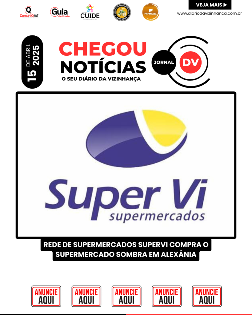 REDE DE SUPERMERCADOS SUPERVI COMPRA O SUPERMERCADO SOMBRA EM ALEXÂNIA