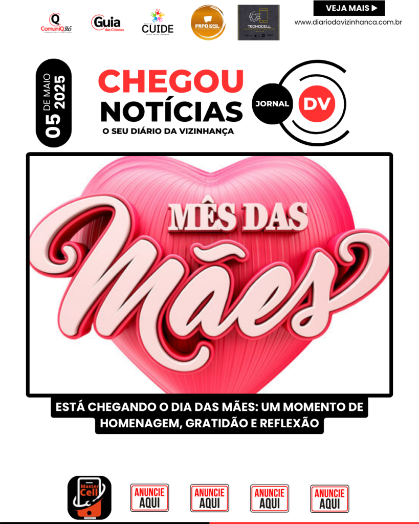 ESTÁ CHEGANDO O DIA DAS MÃES: UM MOMENTO DE HOMENAGEM, GRATIDÃO E REFLEXÃO