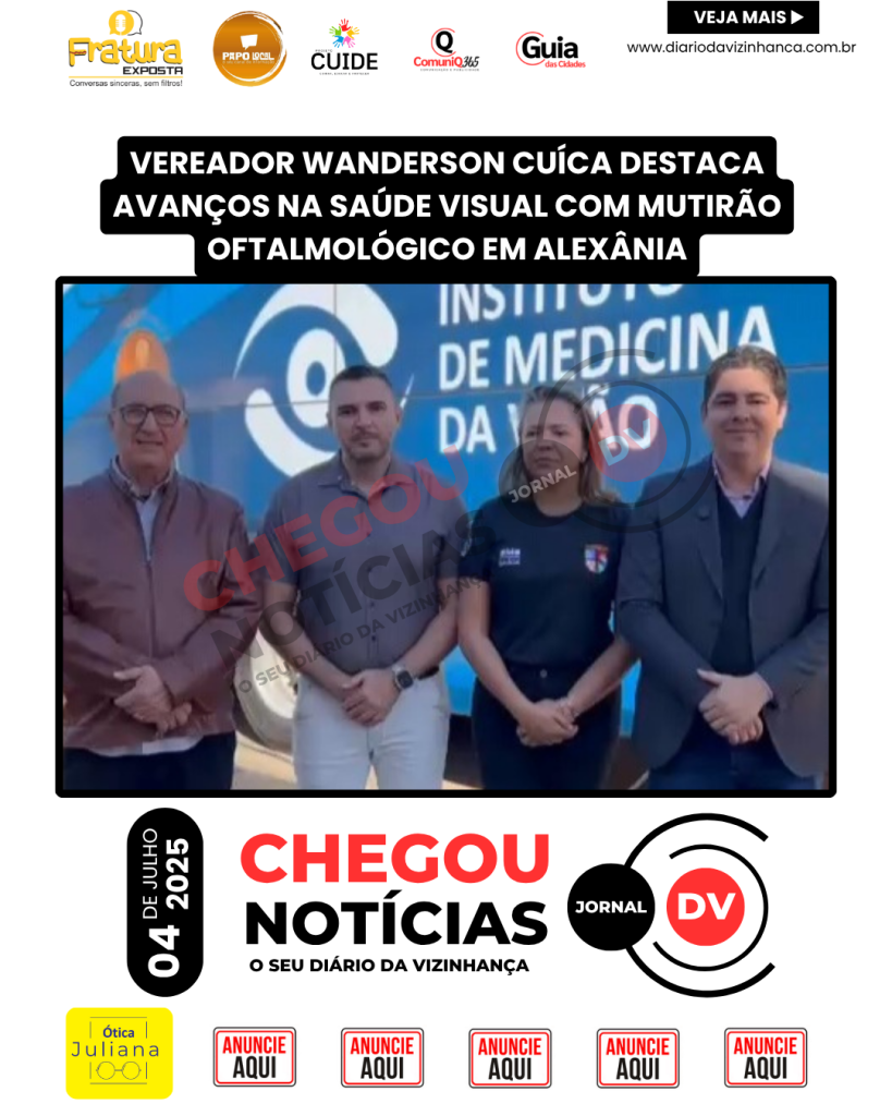 VEREADOR WANDERSON CUÍCA DESTACA AVANÇOS NA SAÚDE VISUAL COM MUTIRÃO OFTALMOLÓGICO EM ALEXÂNIA