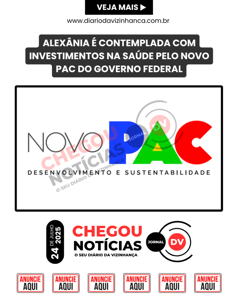 ALEXÂNIA É CONTEMPLADA COM INVESTIMENTOS NA SAÚDE PELO NOVO PAC DO GOVERNO FEDERAL