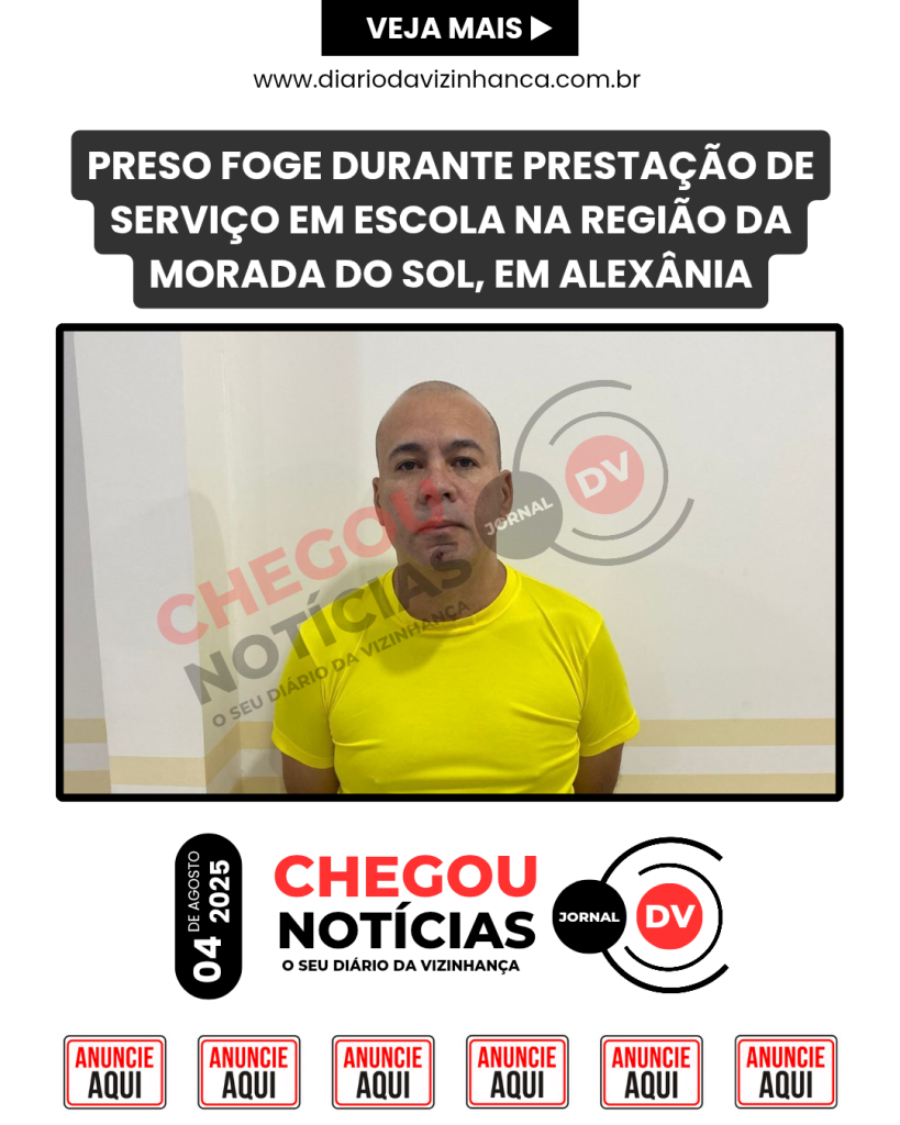PRESO FOGE DURANTE PRESTAÇÃO DE SERVIÇO EM ESCOLA NA REGIÃO DA MORADA DO SOL, EM ALEXÂNIA