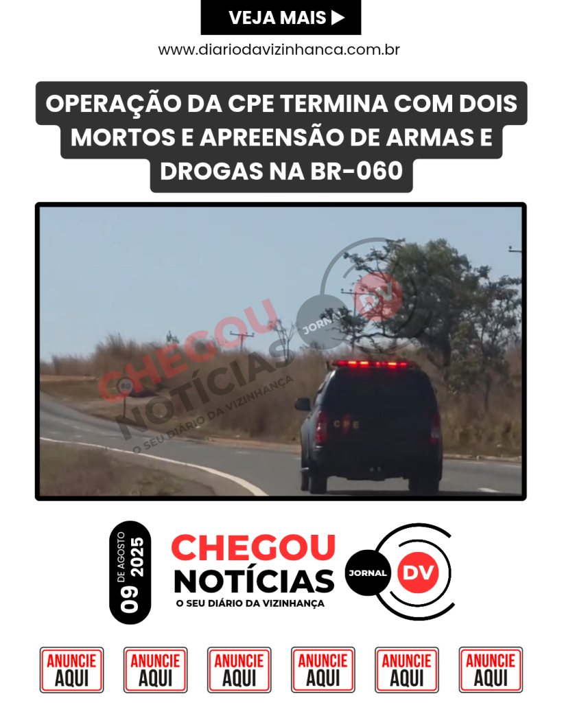 OPERAÇÃO DA CPE TERMINA COM DOIS MORTOS E APREENSÃO DE ARMAS E DROGAS NA BR-060