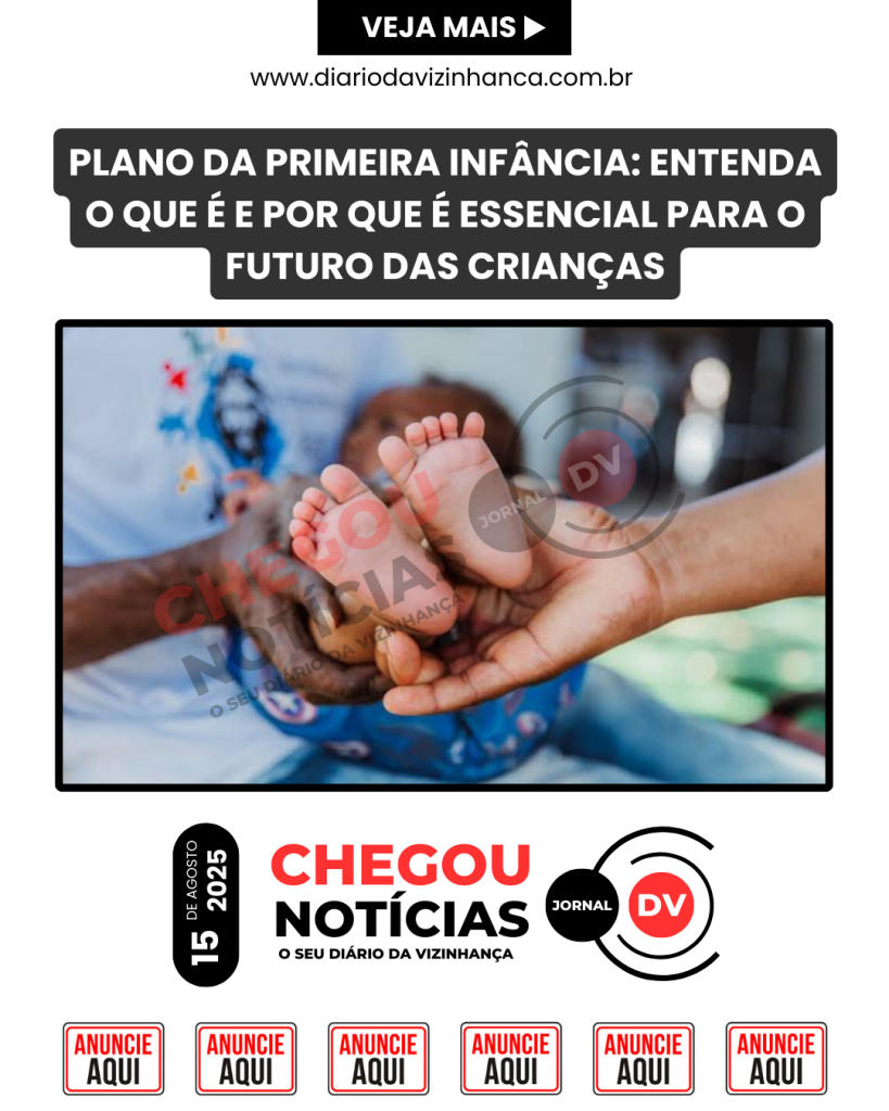 PLANO DA PRIMEIRA INFÂNCIA: ENTENDA O QUE É E POR QUE É ESSENCIAL PARA O FUTURO DAS CRIANÇAS