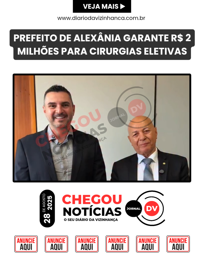 PREFEITO DE ALEXÂNIA GARANTE R$ 2 MILHÕES PARA CIRURGIAS ELETIVAS