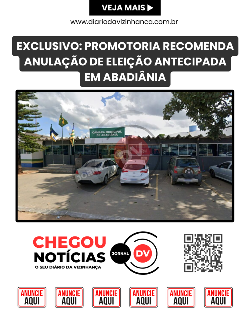 EXCLUSIVO: PROMOTORIA RECOMENDA ANULAÇÃO DE ELEIÇÃO ANTECIPADA EM ABADIÂNIA