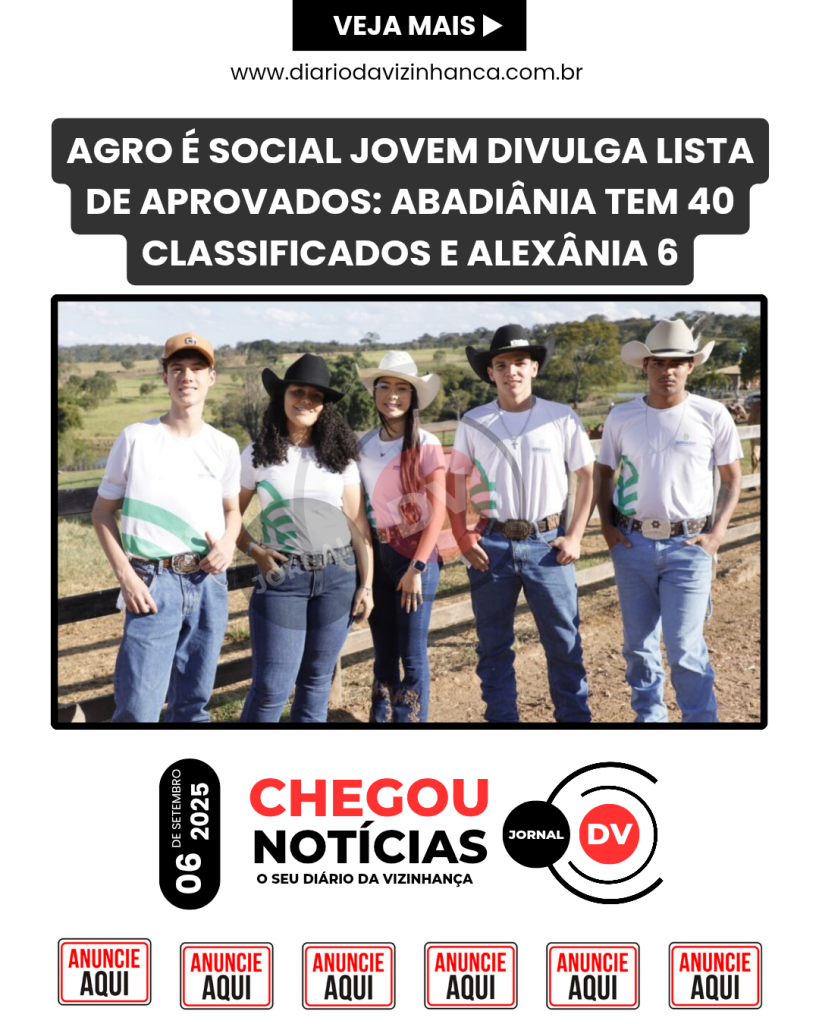 AGRO É SOCIAL JOVEM DIVULGA LISTA DE APROVADOS: ABADIÂNIA TEM 40 CLASSIFICADOS E ALEXÂNIA 6