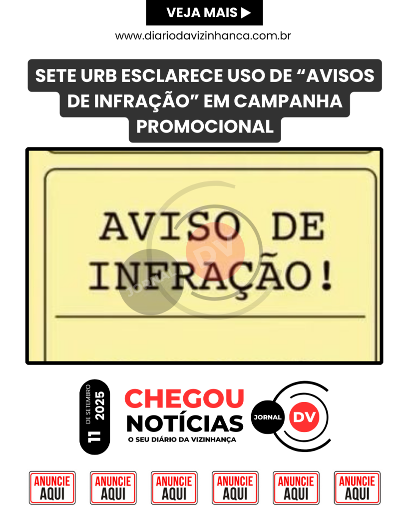 SETE URB ESCLARECE USO DE “AVISOS DE INFRAÇÃO” EM CAMPANHA PROMOCIONAL