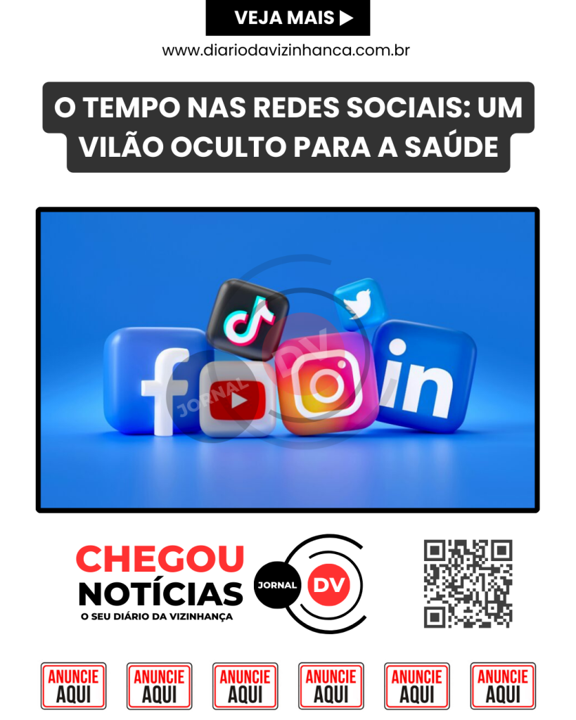 O TEMPO NAS REDES SOCIAIS: UM VILÃO OCULTO PARA A SAÚDE