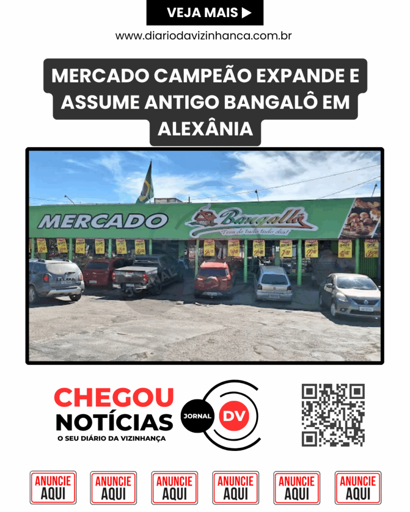 MERCADO CAMPEÃO EXPANDE E ASSUME ANTIGO BANGALÔ EM ALEXÂNIA