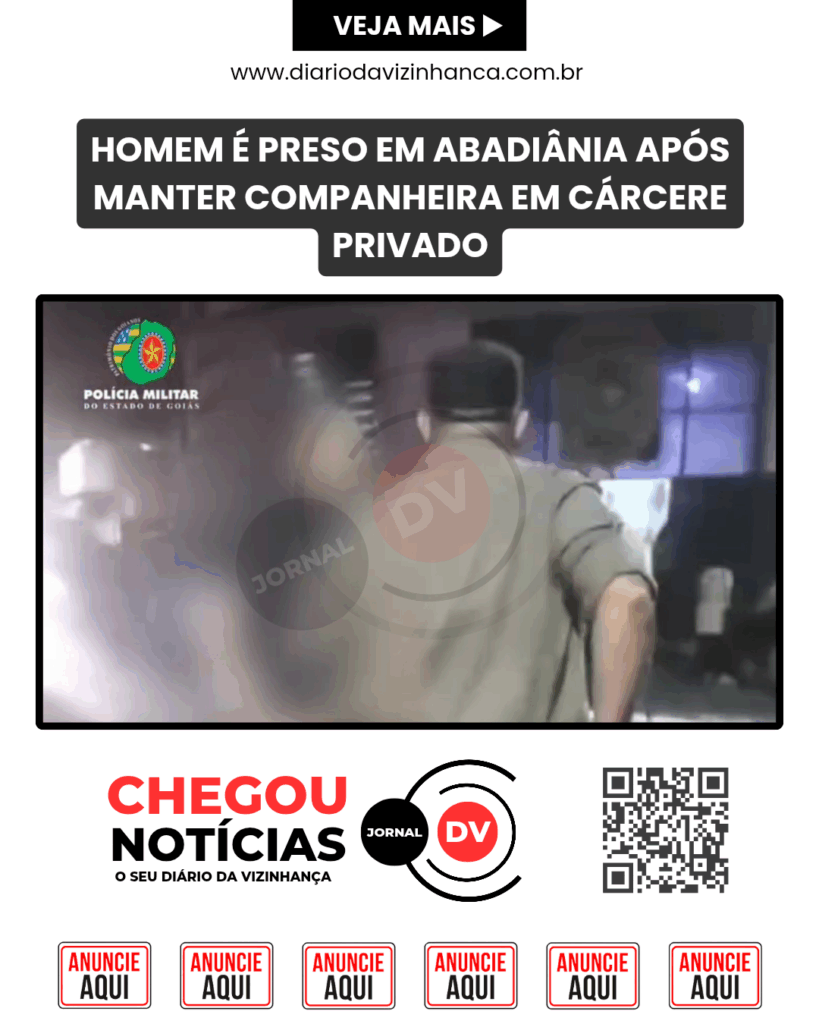 HOMEM É PRESO EM ABADIÂNIA APÓS MANTER COMPANHEIRA EM CÁRCERE PRIVADO