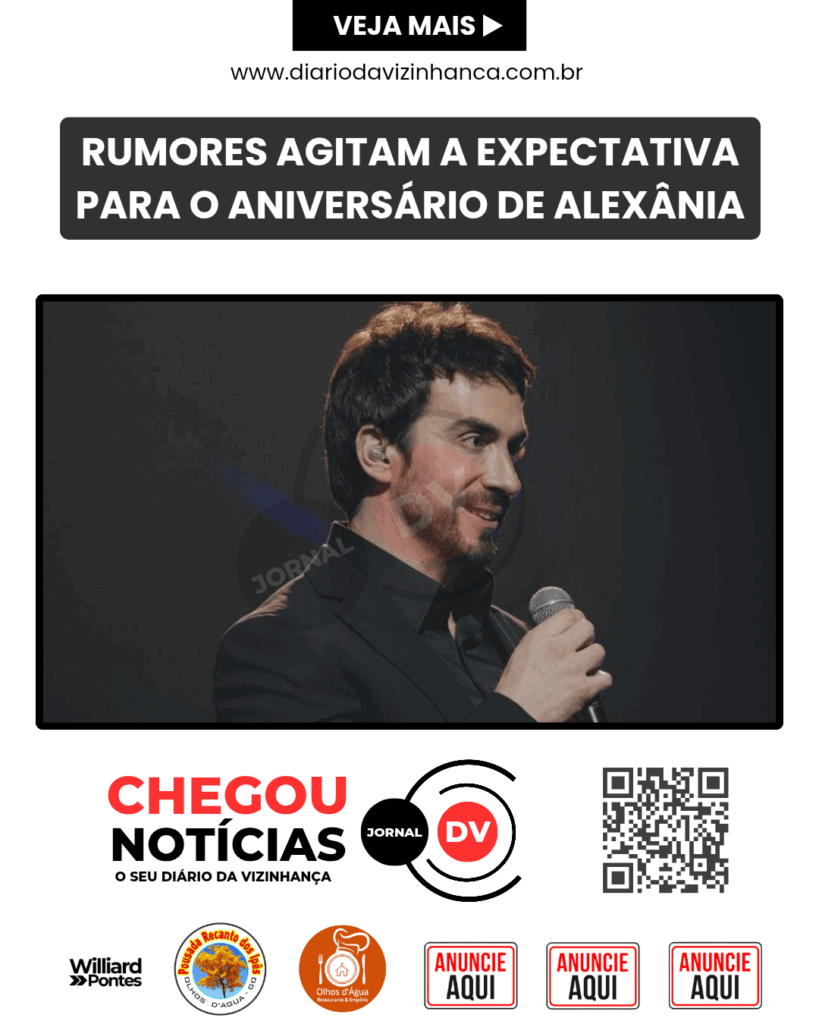 RUMORES AGITAM A EXPECTATIVA PARA O ANIVERSÁRIO DE ALEXÂNIA