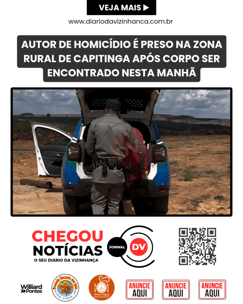 AUTOR DE HOMICÍDIO É PRESO NA ZONA RURAL DE CAPITINGA APÓS CORPO SER ENCONTRADO NESTA MANHÃ