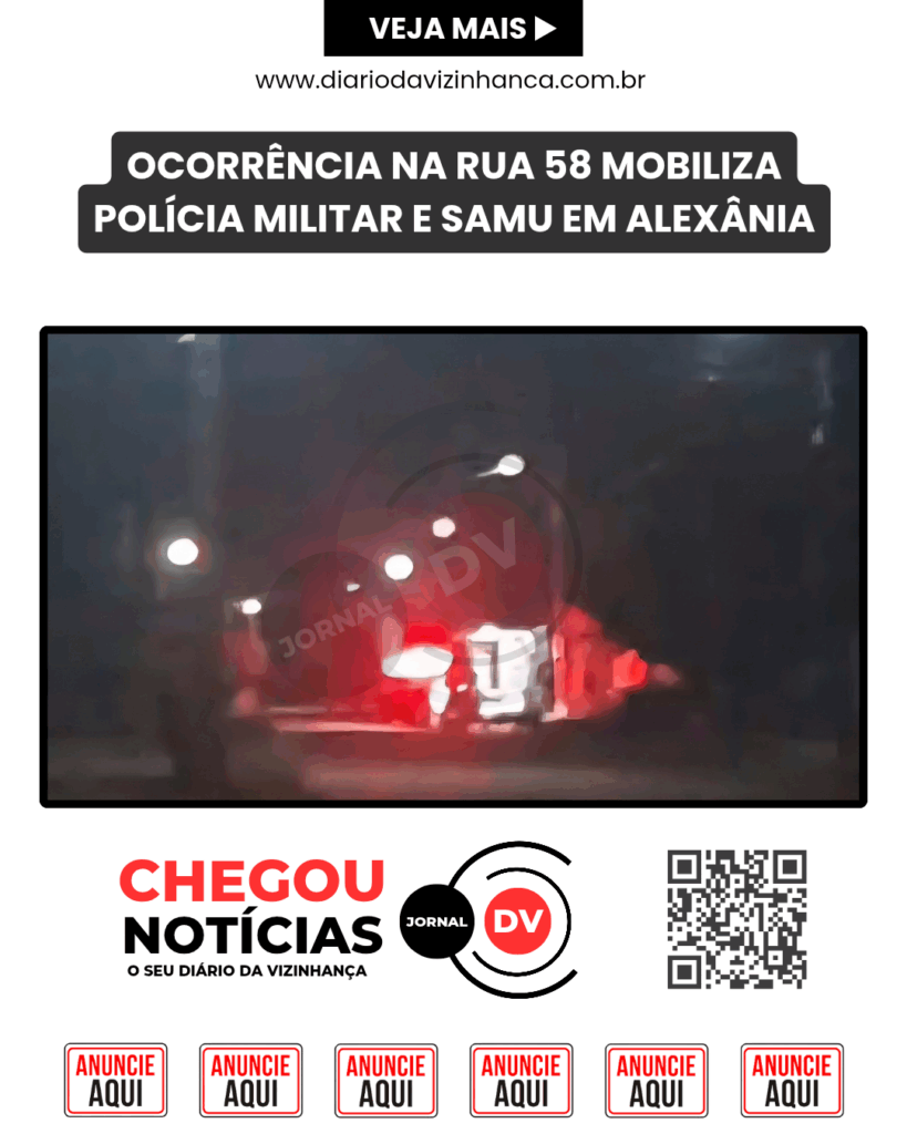 OCORRÊNCIA NA RUA 58 MOBILIZA POLÍCIA MILITAR E SAMU EM ALEXÂNIA