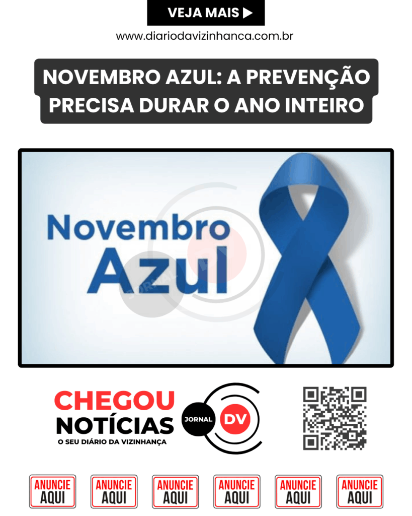 NOVEMBRO AZUL: A PREVENÇÃO PRECISA DURAR O ANO INTEIRO