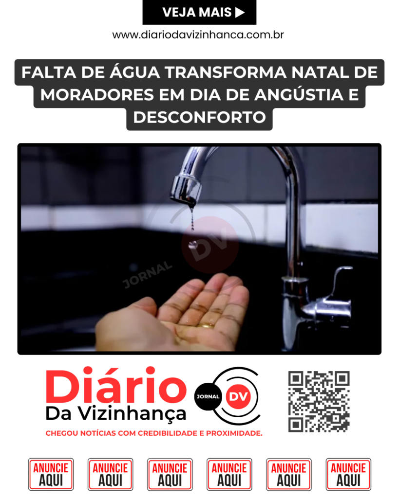 FALTA DE ÁGUA TRANSFORMA NATAL DE MORADORES EM DIA DE ANGÚSTIA E DESCONFORTO
