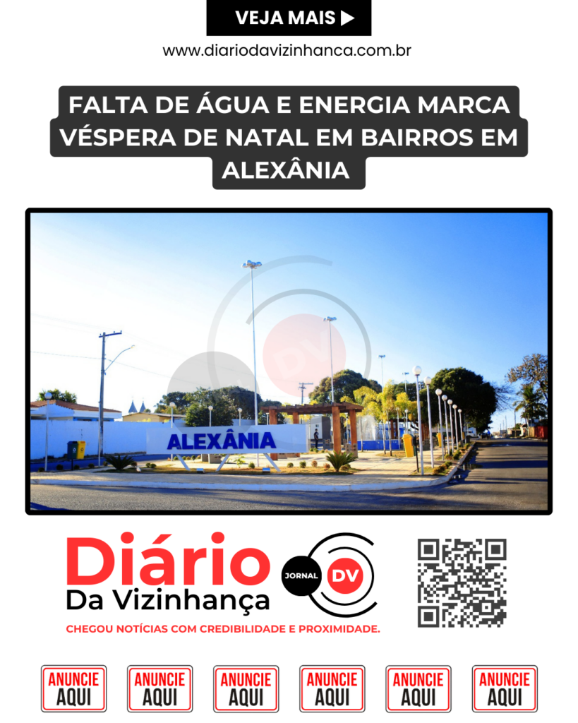 FALTA DE ÁGUA E ENERGIA MARCA VÉSPERA DE NATAL EM BAIRROS EM ALEXÂNIA