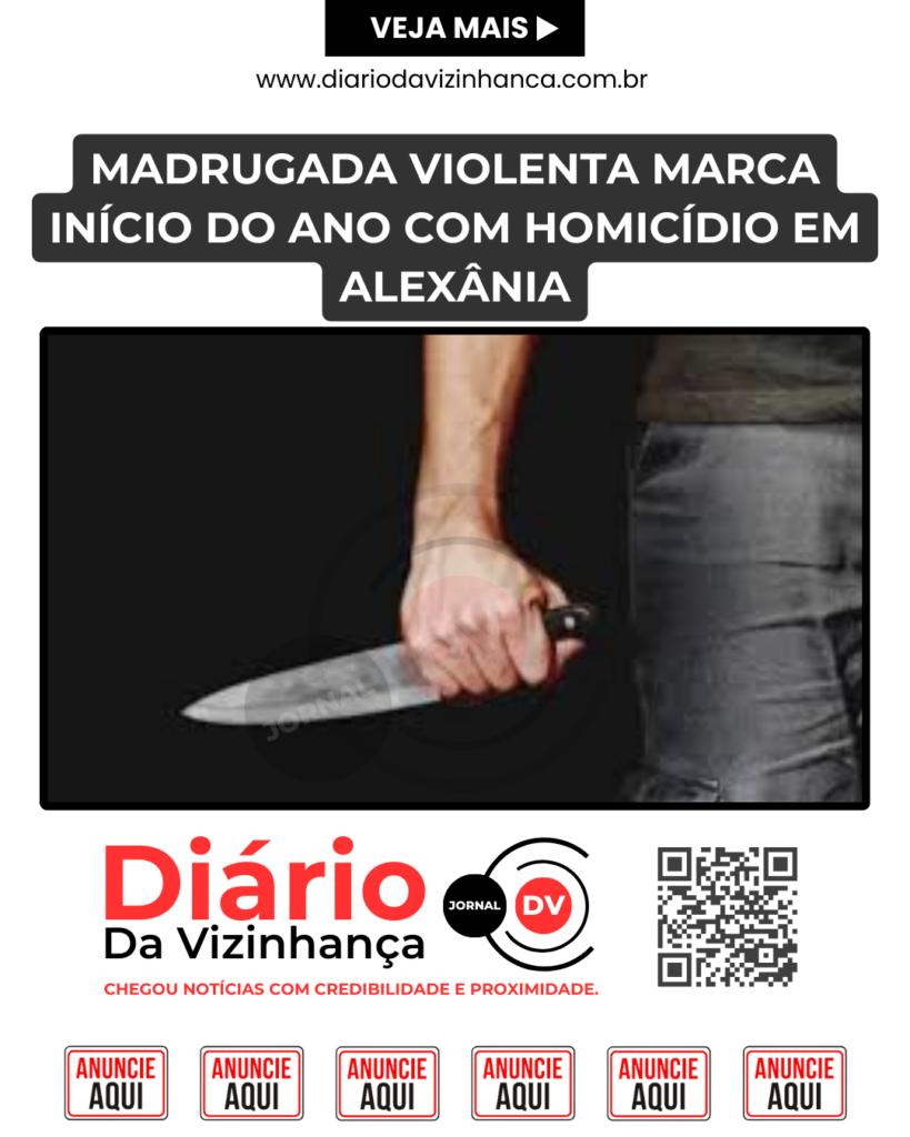 MADRUGADA VIOLENTA MARCA INÍCIO DO ANO COM HOMICÍDIO EM ALEXÂNIA
