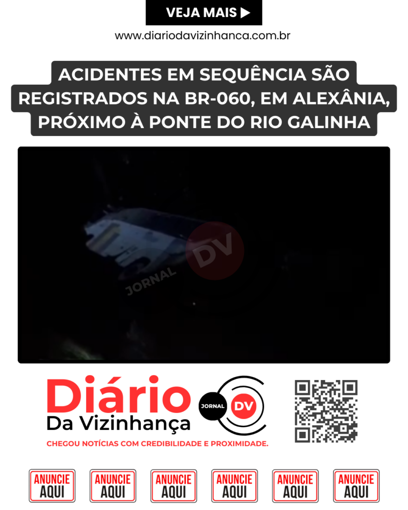ACIDENTES EM SEQUÊNCIA SÃO REGISTRADOS NA BR-060, EM ALEXÂNIA, PRÓXIMO À PONTE DO RIO GALINHA
