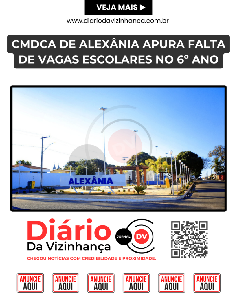 CMDCA DE ALEXÂNIA APURA FALTA DE VAGAS ESCOLARES NO 6º ANO