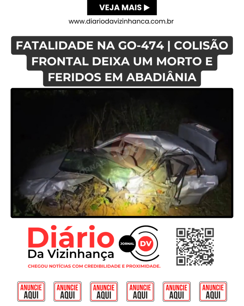 FATALIDADE NA GO-474 | COLISÃO FRONTAL DEIXA UM MORTO E FERIDOS EM ABADIÂNIA