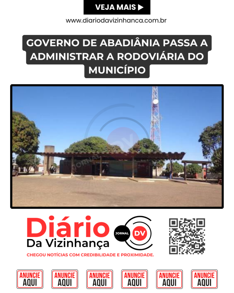 GOVERNO DE ABADIÂNIA PASSA A ADMINISTRAR A RODOVIÁRIA DO MUNICÍPIO