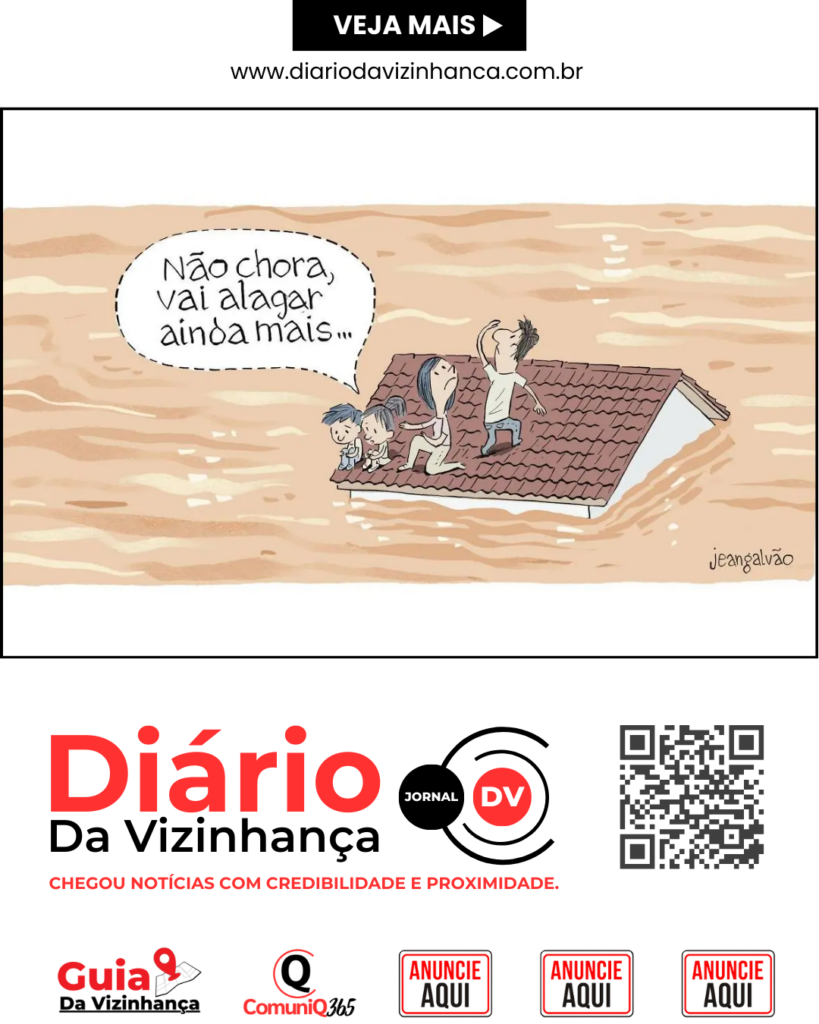 NÃO CHORA, VAI ALAGAR AINDA MAIS…