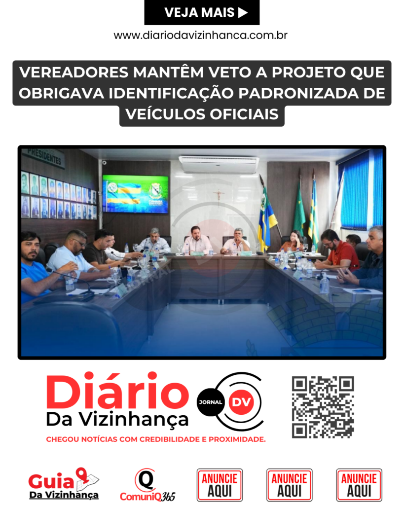 CÂMARA MANTÉM VETO DO EXECUTIVO A PROJETO SOBRE IDENTIFICAÇÃO DE VEÍCULOS OFICIAIS
