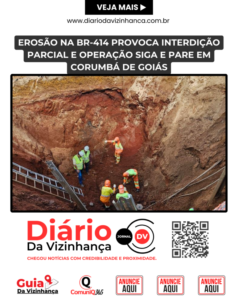 EROSÃO NA BR-414 PROVOCA INTERDIÇÃO PARCIAL E OPERAÇÃO SIGA E PARE EM CORUMBÁ DE GOIÁS