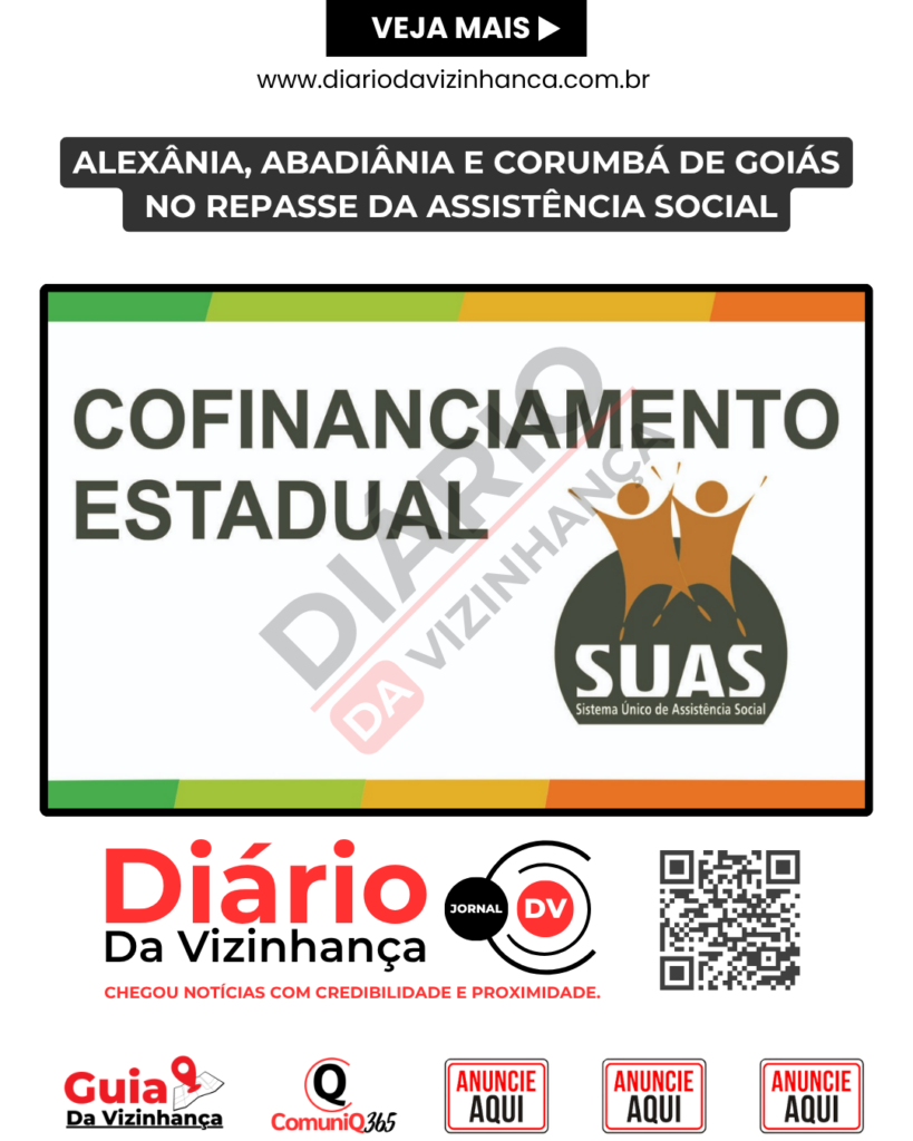 ALEXÂNIA, ABADIÂNIA E CORUMBÁ NO REPASSE DA ASSISTÊNCIA SOCIAL