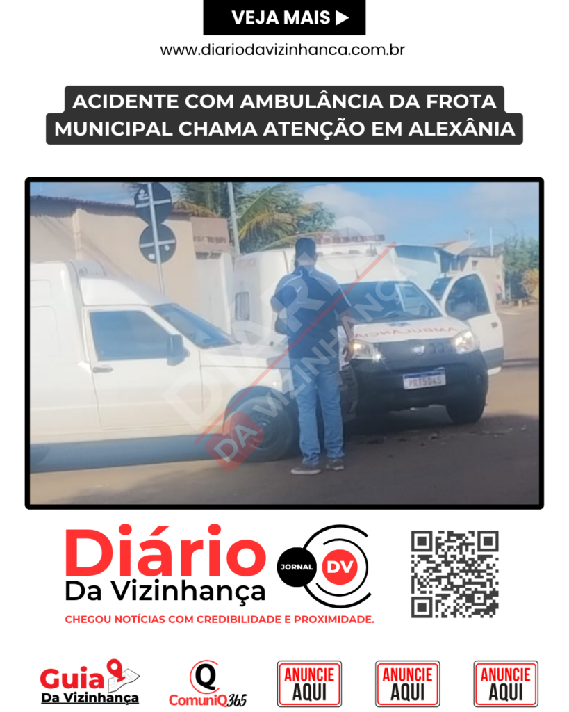 ACIDENTE COM AMBULÂNCIA DA FROTA MUNICIPAL CHAMA ATENÇÃO EM ALEXÂNIA