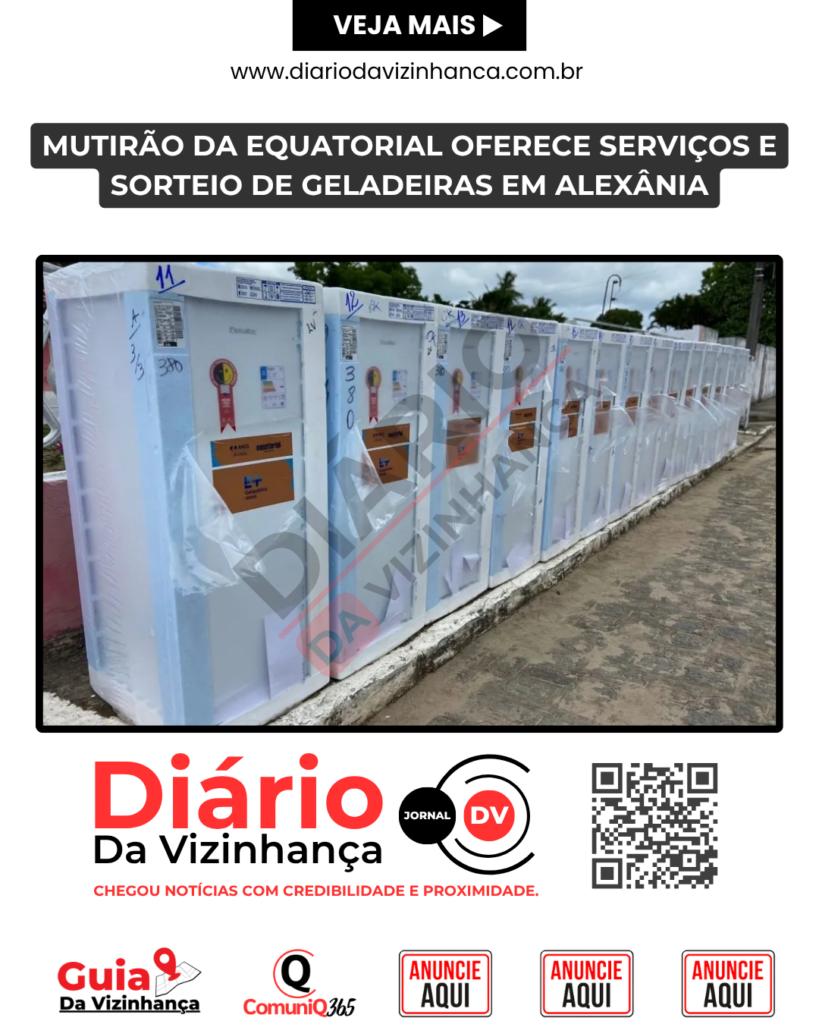 MUTIRÃO DA EQUATORIAL OFERECE SERVIÇOS E SORTEIO DE GELADEIRAS EM ALEXÂNIA