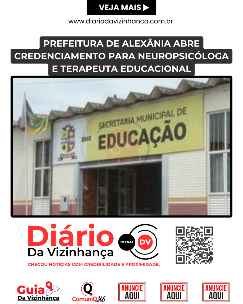 PREFEITURA DE ALEXÂNIA ABRE CREDENCIAMENTO PARA NEUROPSICÓLOGA E TERAPEUTA EDUCACIONAL