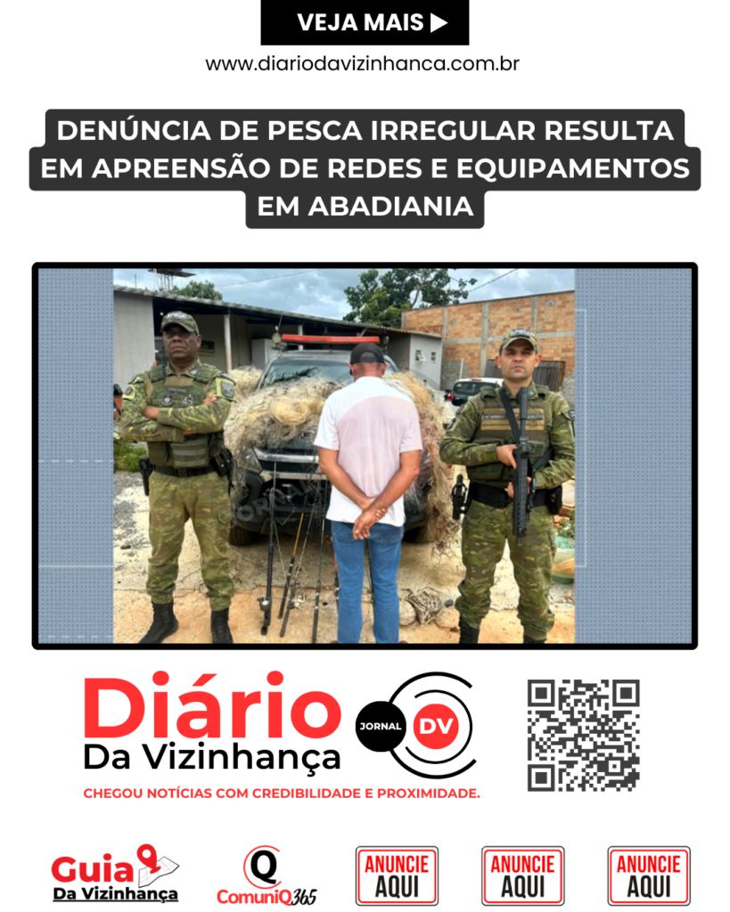 DENÚNCIA DE PESCA IRREGULAR RESULTA EM APREENSÃO DE REDES E EQUIPAMENTOS EM ABADIANIA