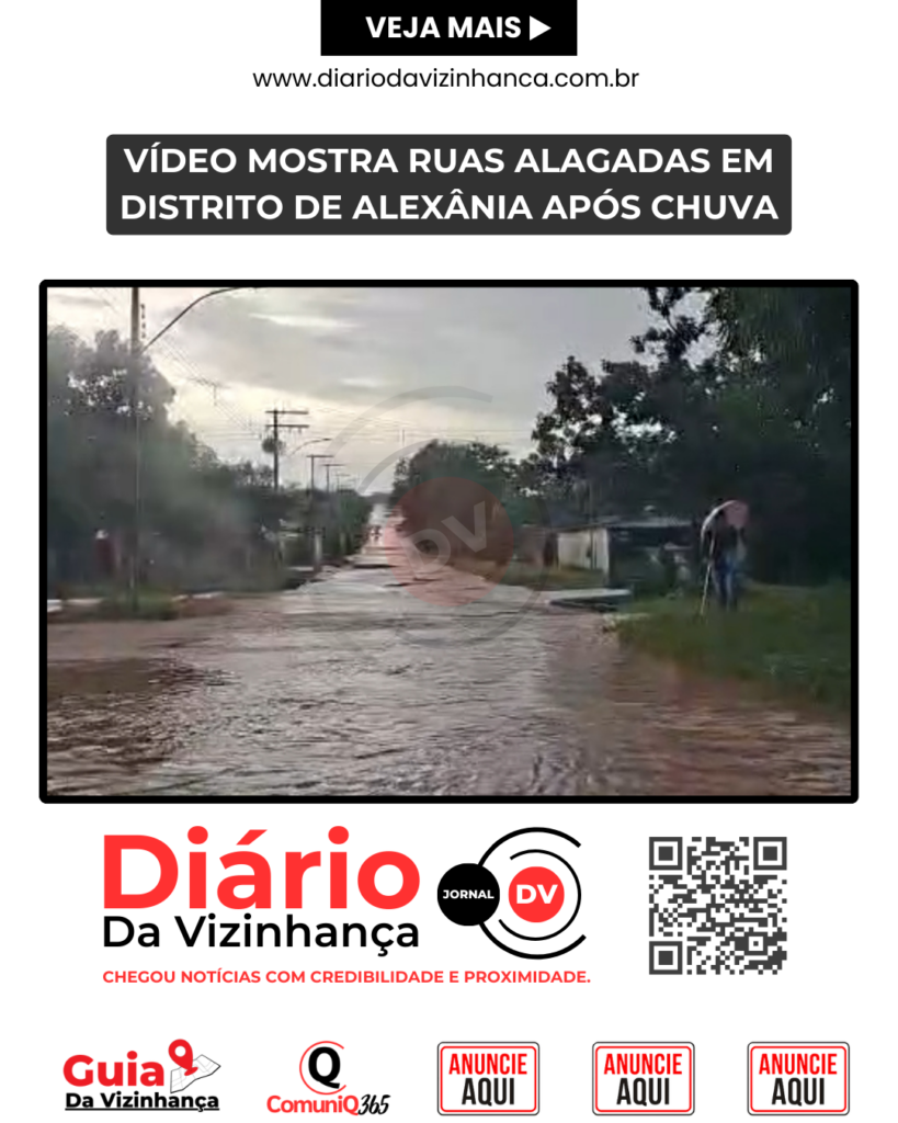VÍDEO MOSTRA RUAS ALAGADAS EM DISTRITO DE ALEXÂNIA APÓS CHUVA