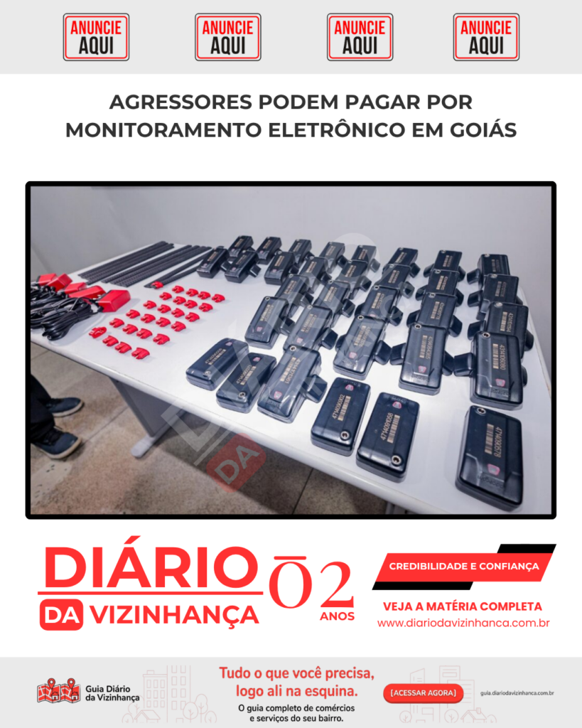 AGRESSORES PODEM PAGAR POR MONITORAMENTO ELETRÔNICO EM GOIÁS