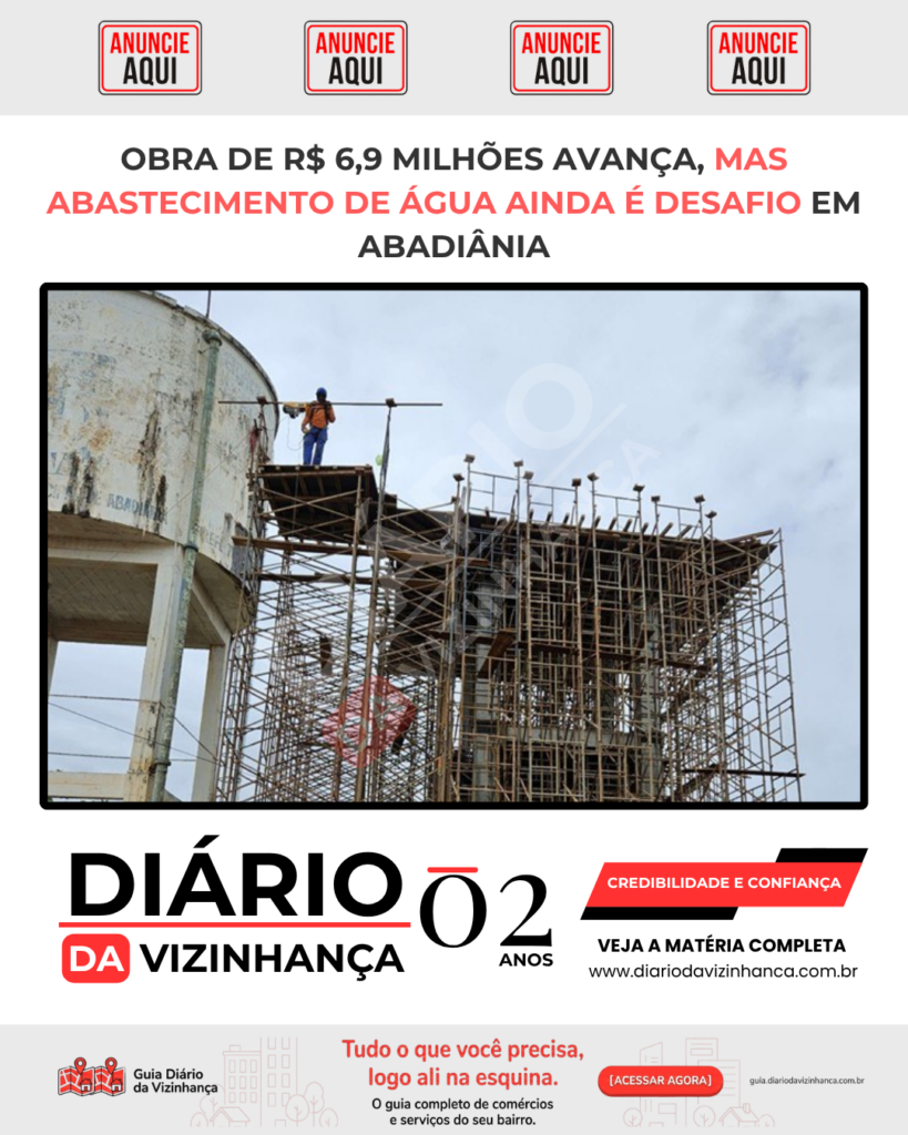 OBRA DE R$ 6,9 MILHÕES AVANÇA, MAS ABASTECIMENTO AINDA É DESAFIO EM ABADIÂNIA