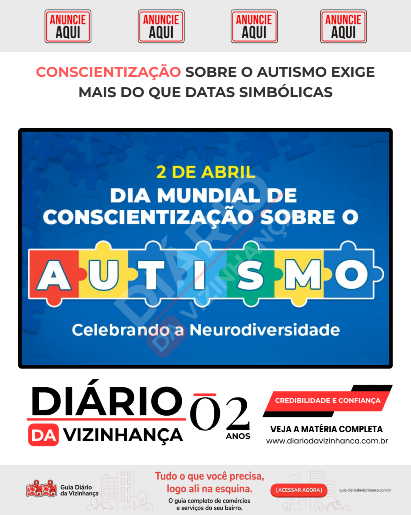 CONSCIENTIZAÇÃO SOBRE O AUTISMO EXIGE MAIS DO QUE DATAS SIMBÓLICAS