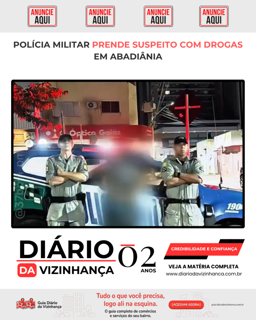 POLÍCIA MILITAR PRENDE SUSPEITO COM DROGAS EM ABADIÂNIA