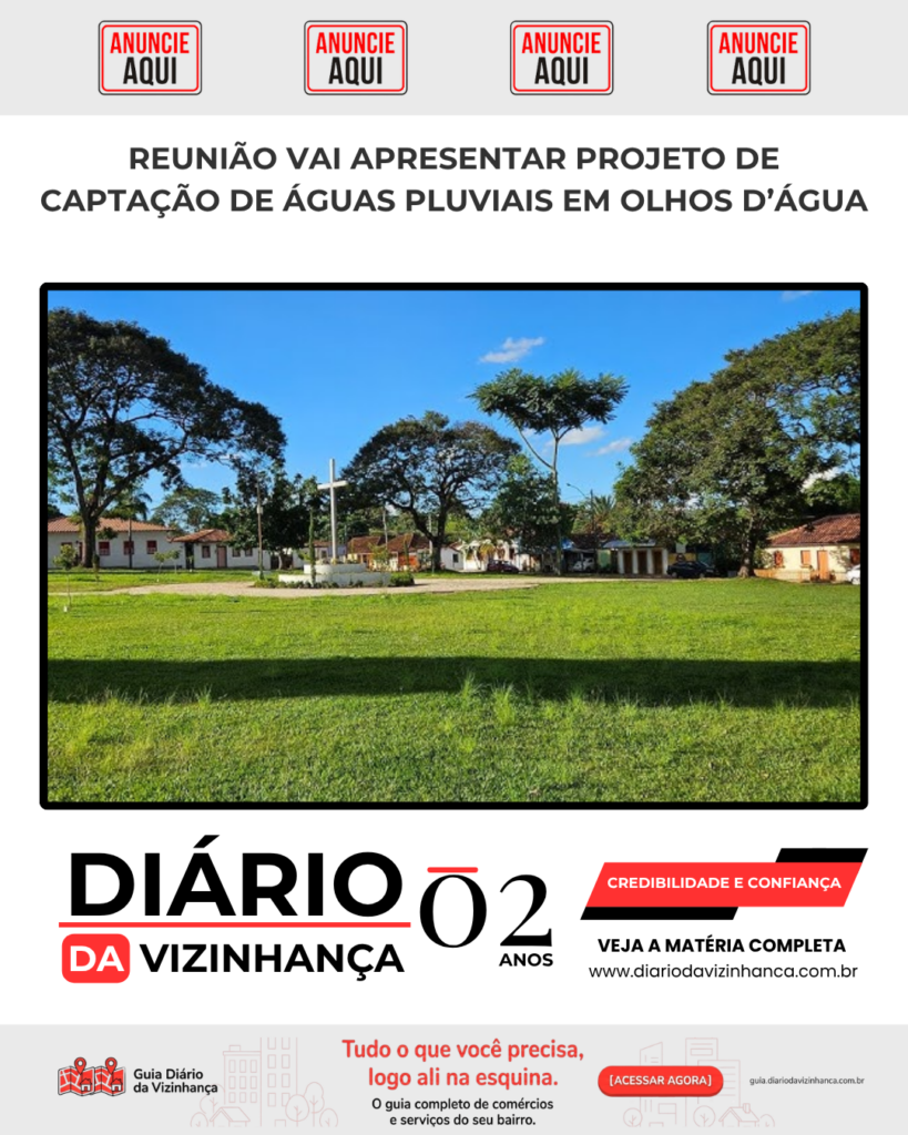 REUNIÃO VAI APRESENTAR PROJETO DE CAPTAÇÃO DE ÁGUAS PLUVIAIS EM OLHOS D’ÁGUA