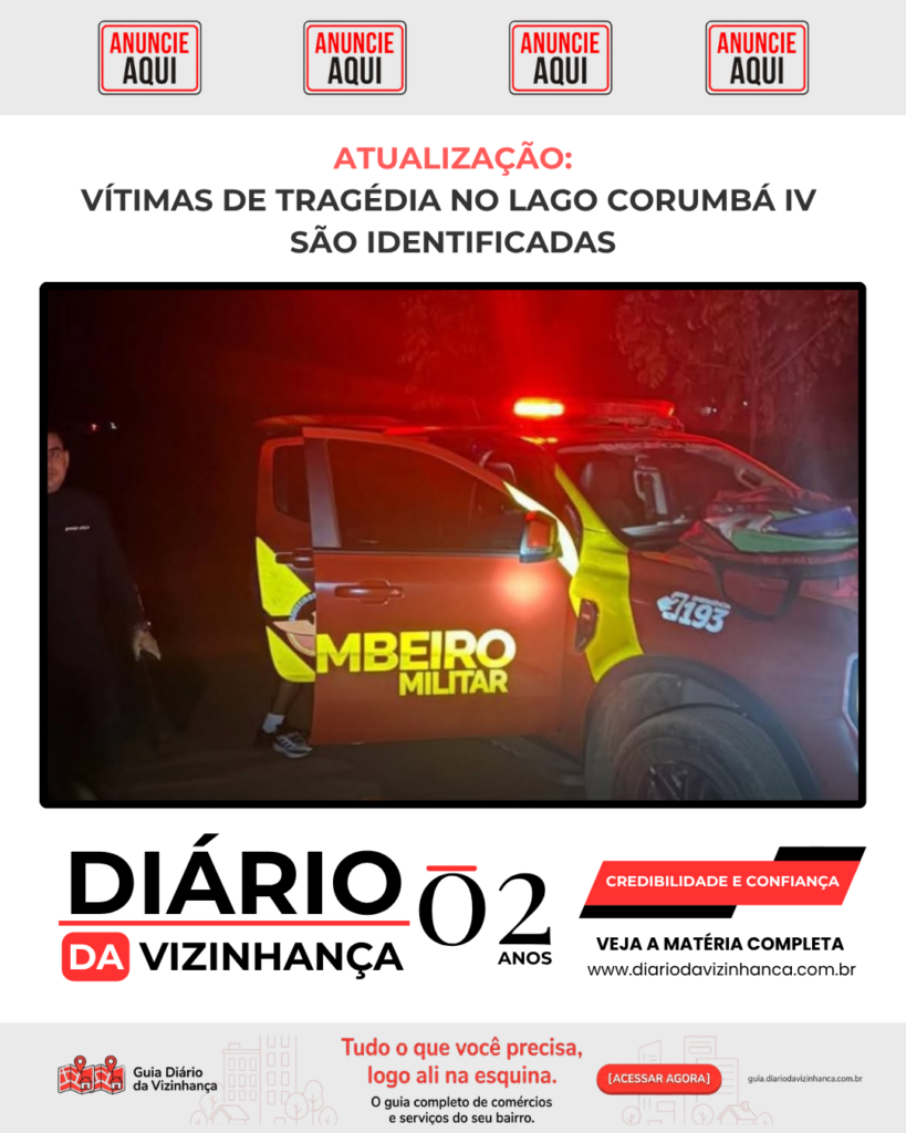 ATUALIZAÇÃO: CRIANÇAS VÍTIMAS DE TRAGÉDIA NO LAGO CORUMBÁ IV SÃO IDENTIFICADAS
