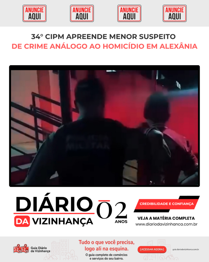 34° CIPM APREENDE MENOR SUSPEITO DE CRIME ANALOGO AO HOMICÍDIO EM ALEXÂNIA