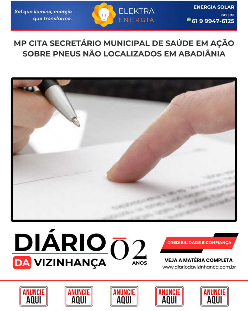 MP CITA SECRETÁRIO MUNICIPAL DE SAÚDE EM AÇÃO SOBRE PNEUS NÃO LOCALIZADOS EM ABADIÂNIA