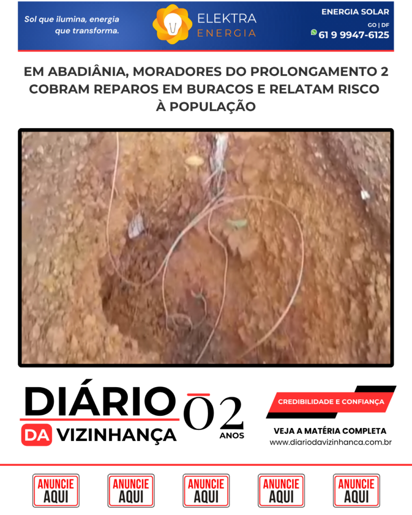 EM ABADIÂNIA, MORADORES DO PROLONGAMENTO 2 COBRAM REPAROS EM BURACOS E RELATAM RISCO À POPULAÇÃO