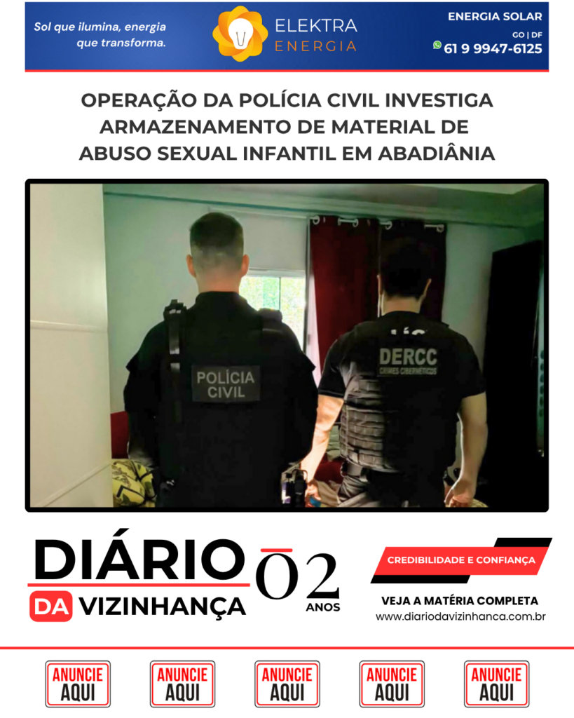 OPERAÇÃO DA POLÍCIA CIVIL INVESTIGA ARMAZENAMENTO DE MATERIAL DE ABUSO SEXUAL INFANTIL EM ABADIÂNIA