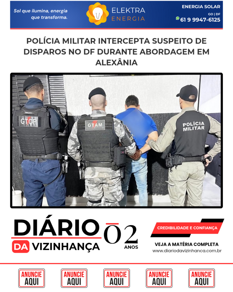 POLÍCIA MILITAR INTERCEPTA SUSPEITO DE DISPAROS NO DF DURANTE ABORDAGEM EM ALEXÂNIA