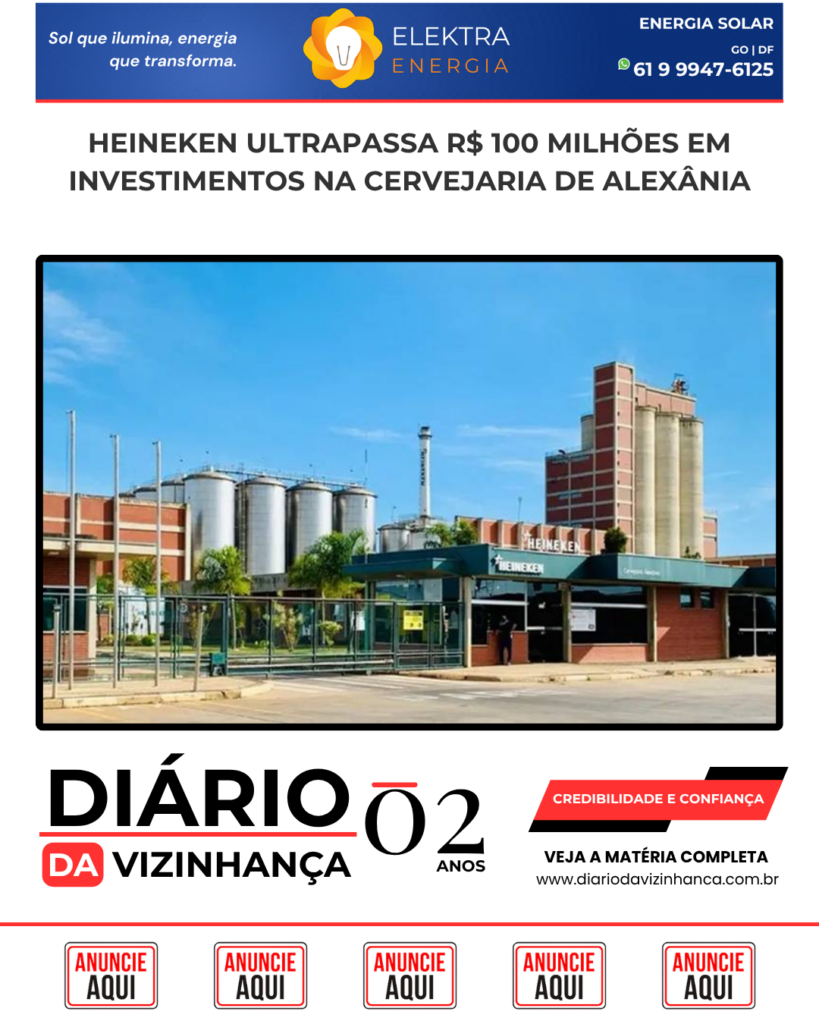 HEINEKEN ULTRAPASSA R$ 100 MILHÕES EM INVESTIMENTOS NA CERVEJARIA DE ALEXÂNIA