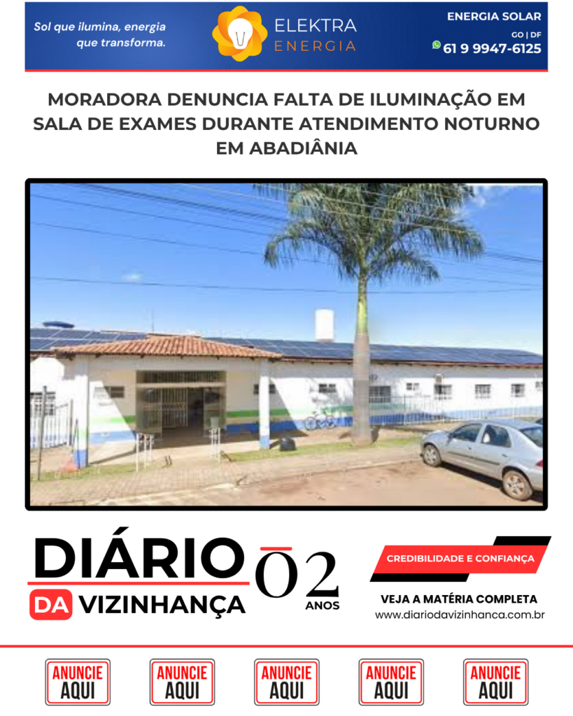 MORADORA DENUNCIA FALTA DE ILUMINAÇÃO EM SALA DE EXAMES DURANTE ATENDIMENTO NOTURNO EM ABADIÂNIA