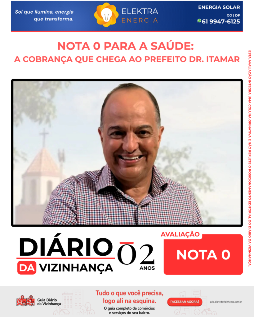 NOTA 0 PARA A SAÚDE: A COBRANÇA QUE CHEGA AO PREFEITO DR. ITAMAR