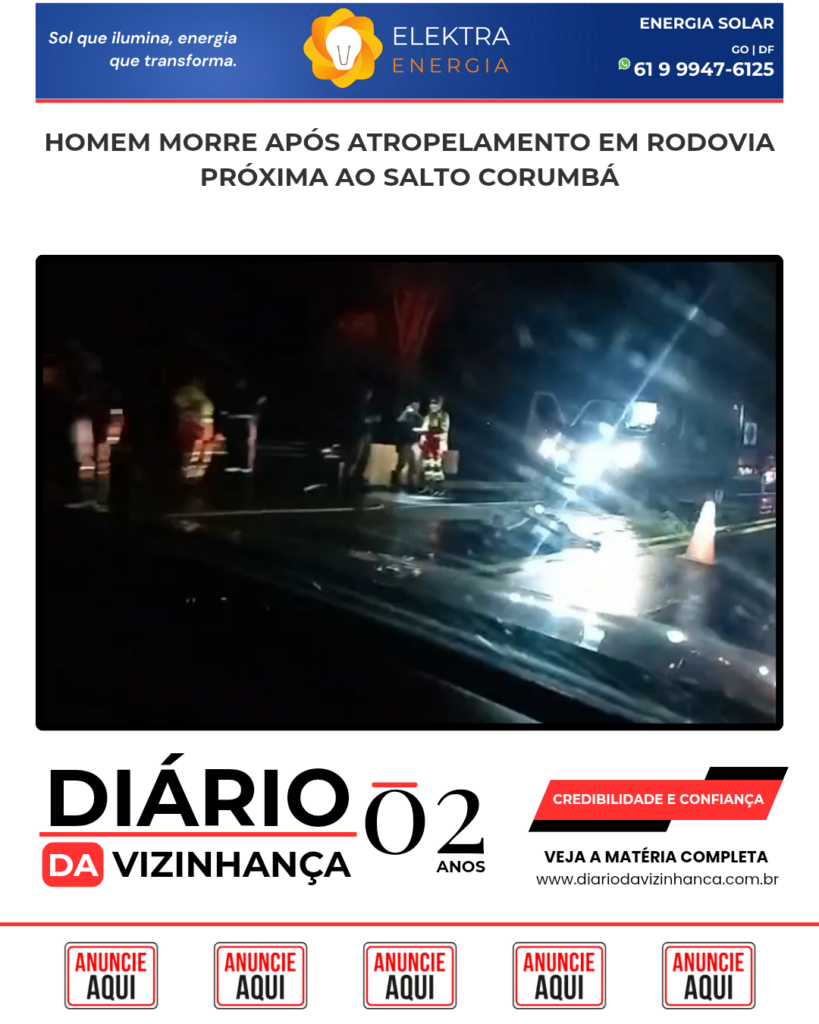 HOMEM MORRE APÓS ATROPELAMENTO EM RODOVIA PRÓXIMA AO SALTO CORUMBÁ